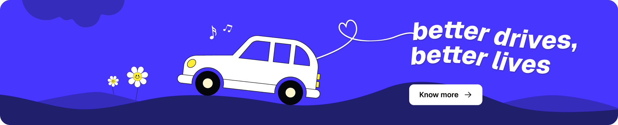 BETTER DRIVES BETTER LIVES